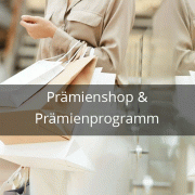 Prämienshop und Prämienprogramm